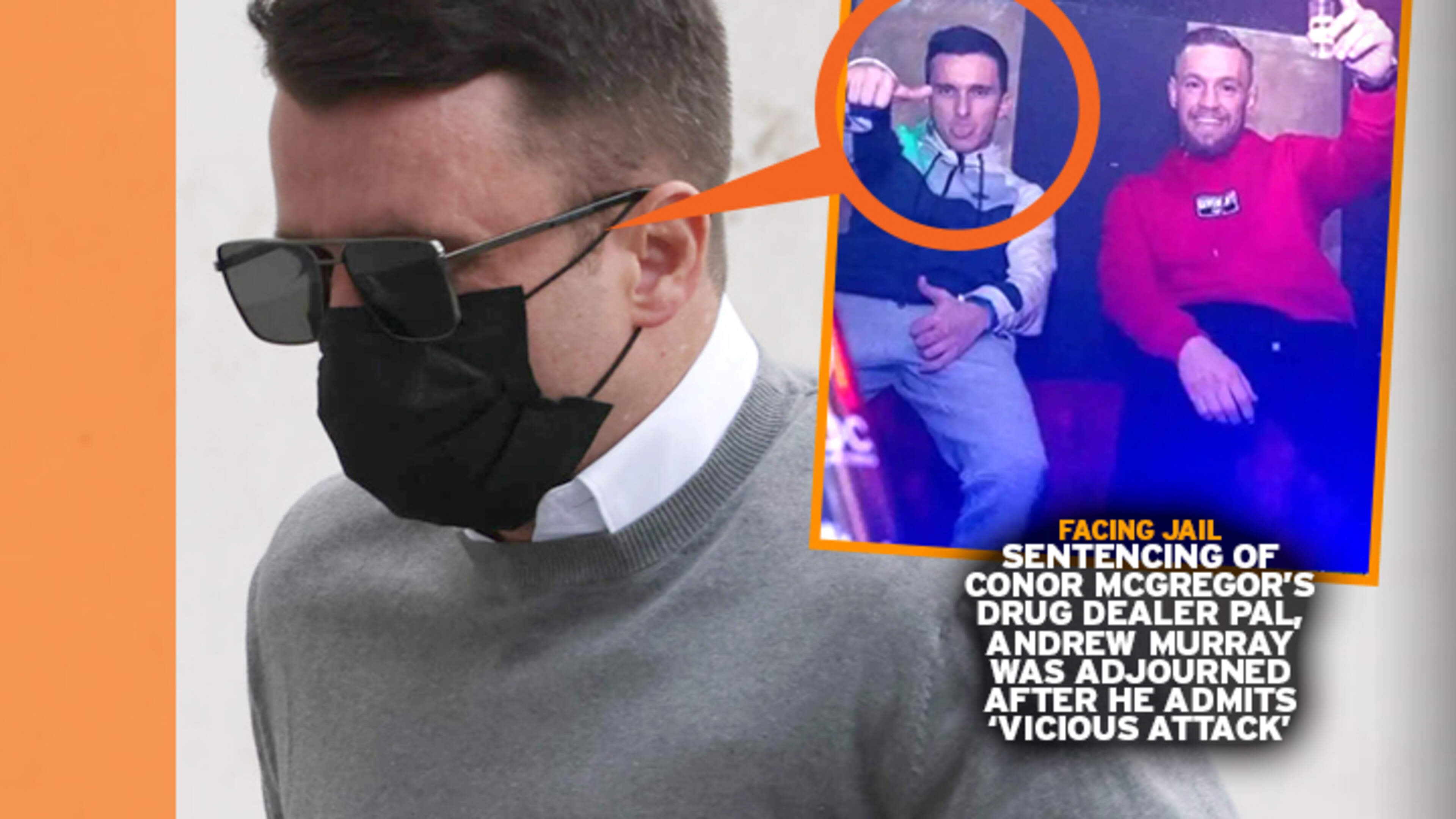 Conor McGregor’s drug dealer pal pictured as his sentencing for ‘vicious attack’ is delayed